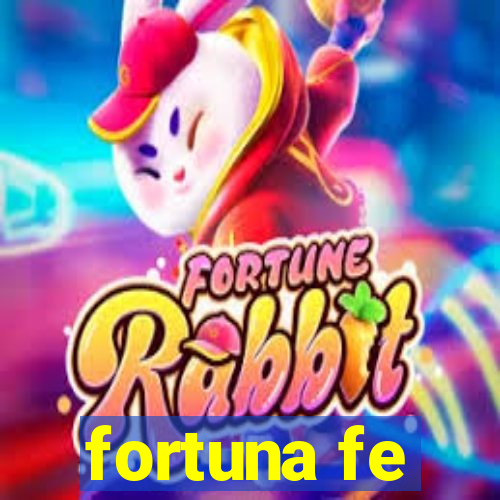 fortuna fe