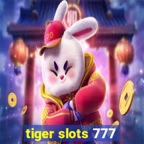 tiger slots 777