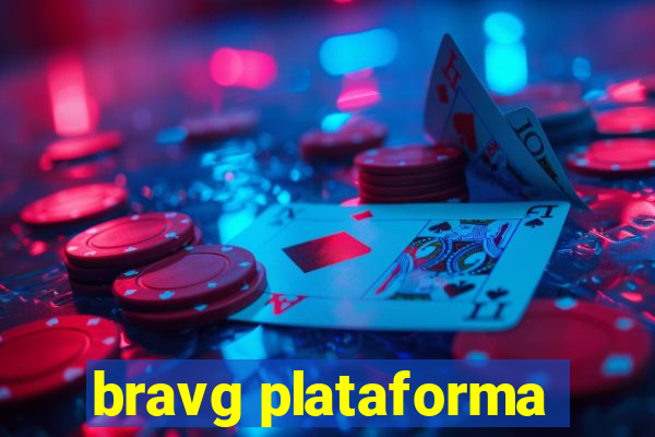 bravg plataforma