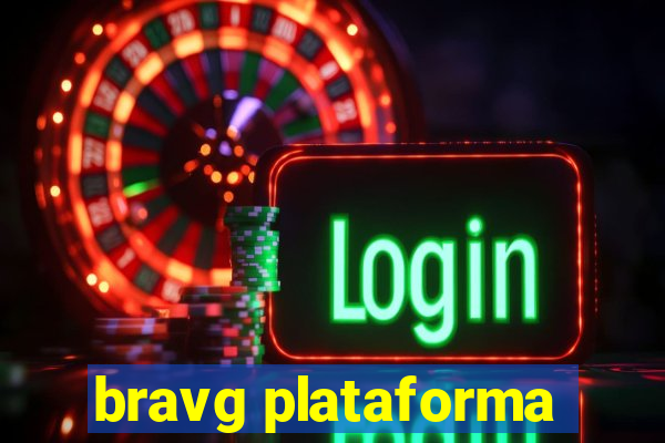 bravg plataforma