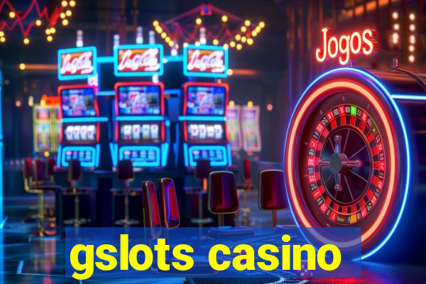 gslots casino