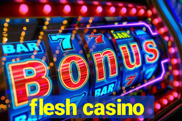 flesh casino