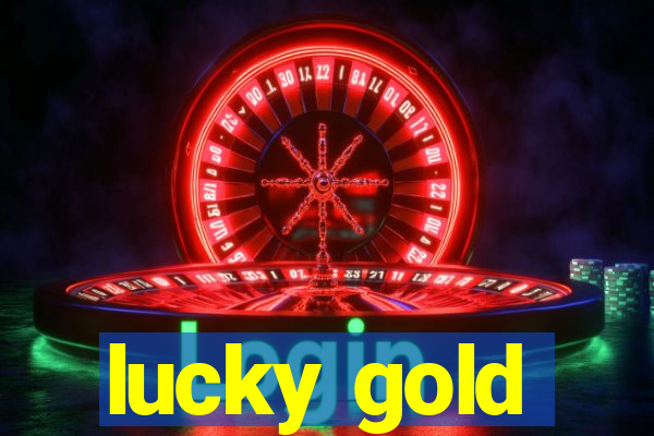 lucky gold