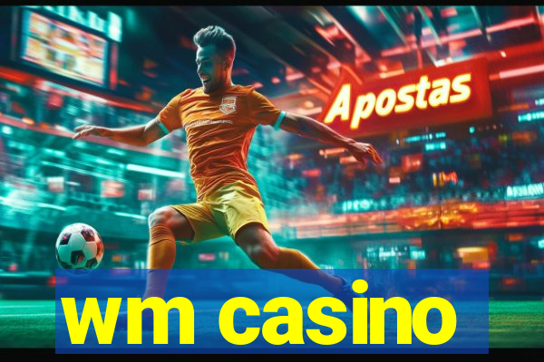 wm casino