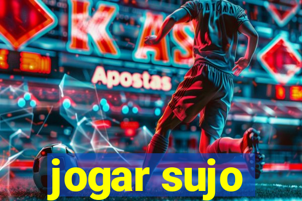 jogar sujo