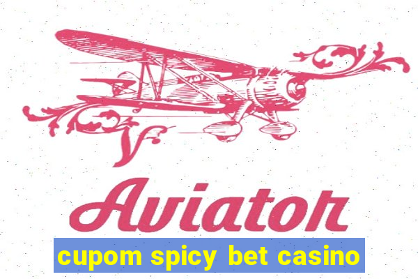 cupom spicy bet casino