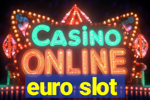 euro slot