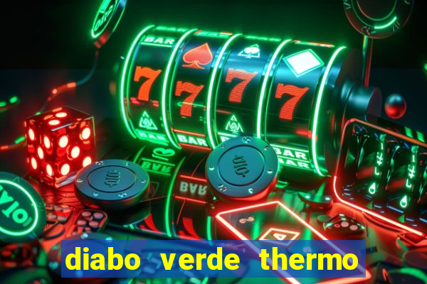 diabo verde thermo caps é bom