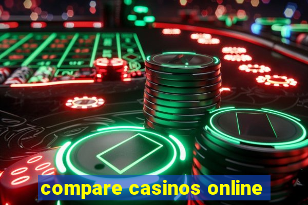 compare casinos online