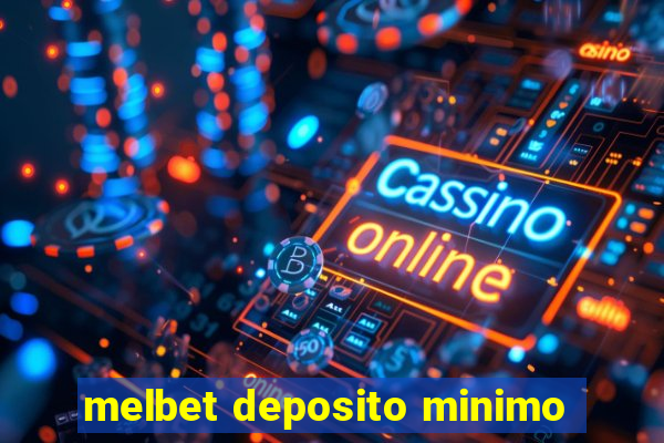 melbet deposito minimo