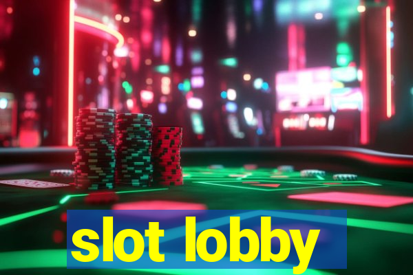 slot lobby