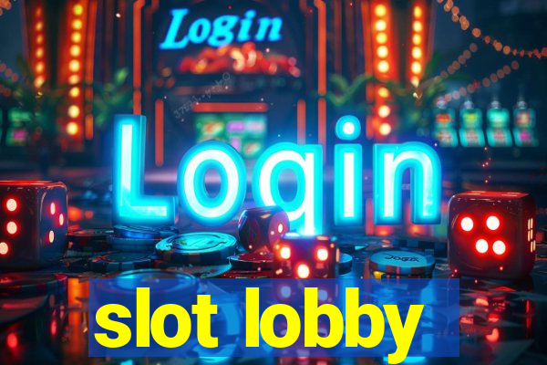 slot lobby