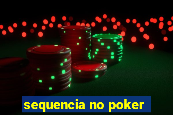 sequencia no poker