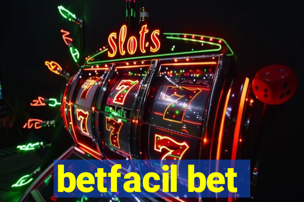 betfacil bet