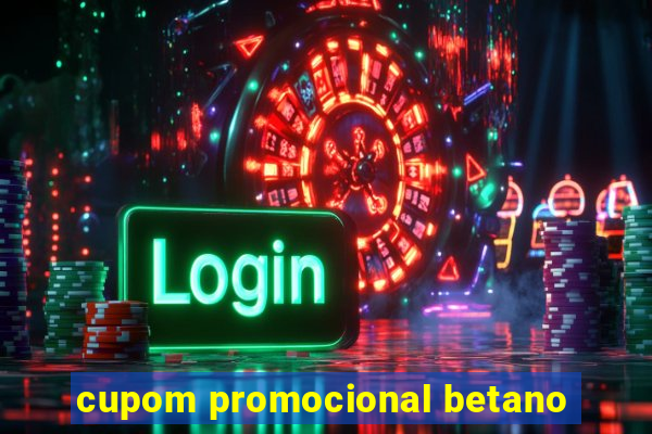 cupom promocional betano