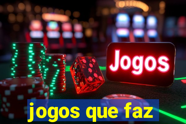 jogos que faz