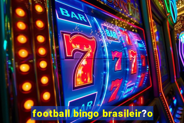 football bingo brasileir?o