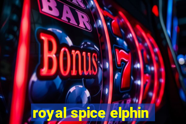 royal spice elphin