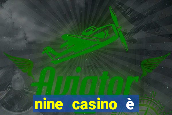 nine casino è legale in italia