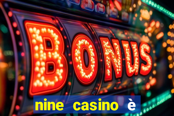 nine casino è legale in italia