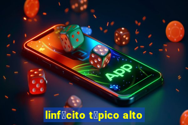 linf贸cito t铆pico alto