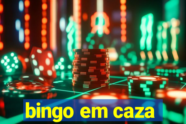 bingo em caza