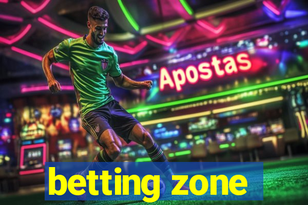 betting zone