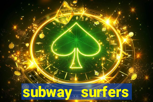 subway surfers dinheiro pix