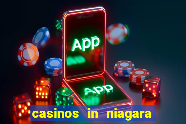 casinos in niagara falls ontario canada