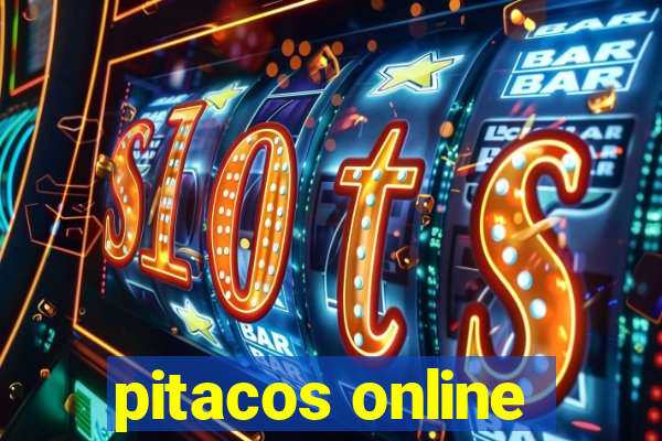 pitacos online