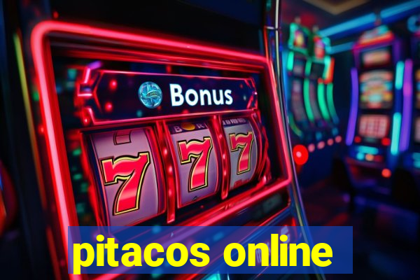 pitacos online