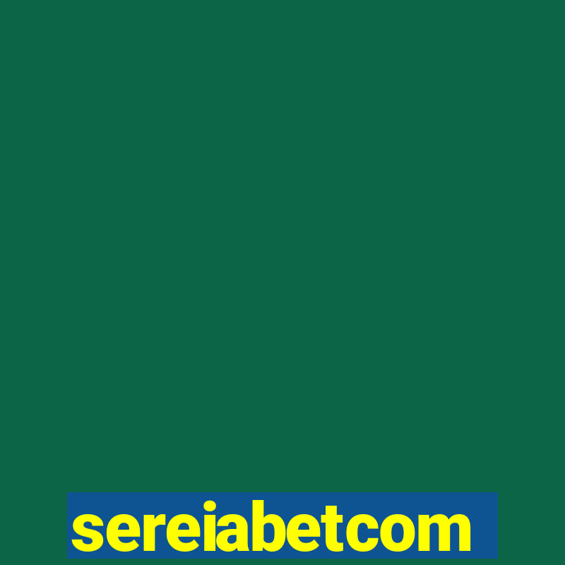 sereiabetcom