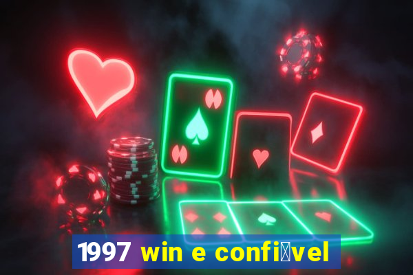 1997 win e confi谩vel