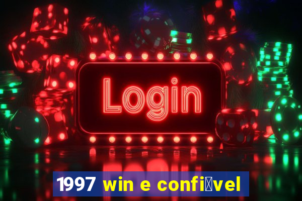 1997 win e confi谩vel