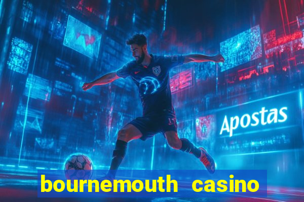 bournemouth casino opening hours