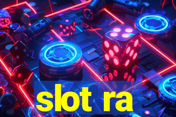 slot ra