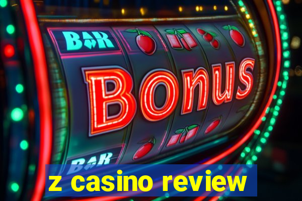 z casino review