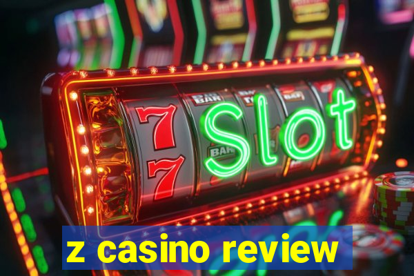 z casino review