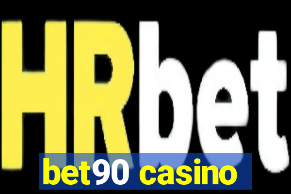 bet90 casino