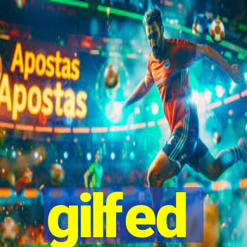 gilfed