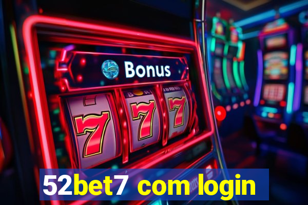 52bet7 com login