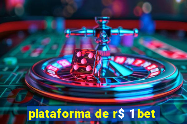 plataforma de r$ 1 bet