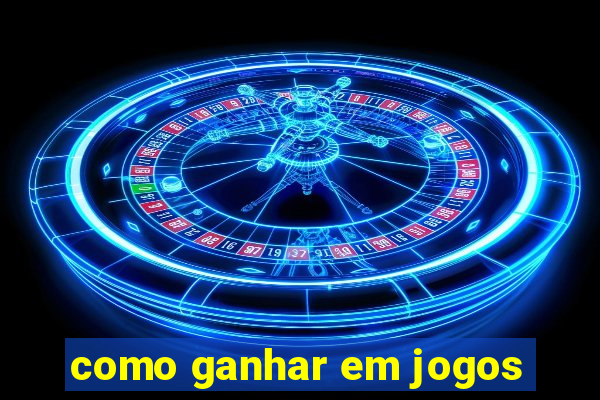 como ganhar em jogos