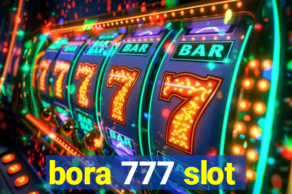 bora 777 slot