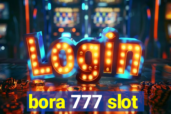 bora 777 slot