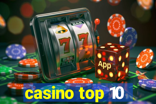 casino top 10