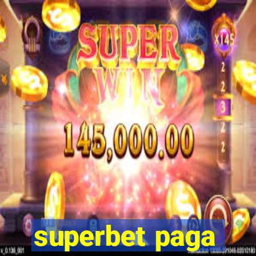 superbet paga