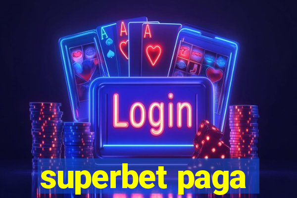 superbet paga