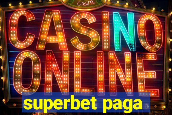 superbet paga