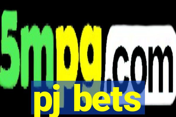 pj bets